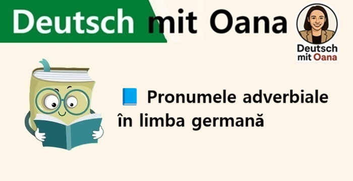 📘 Lecția: Pronumele adverbiale în limba germană